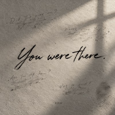 You Were There cover, handwritten title on sunlit paper